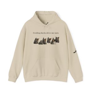 Feeding ducks drive me nuts hoodie